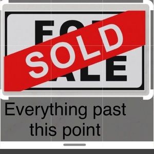 Everything is SOLD past this point